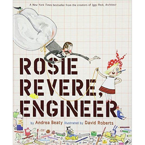 The cover of the book Rosie Revere, Engineer by Andrea Beaty featuring Rosie wearing a red headscarf